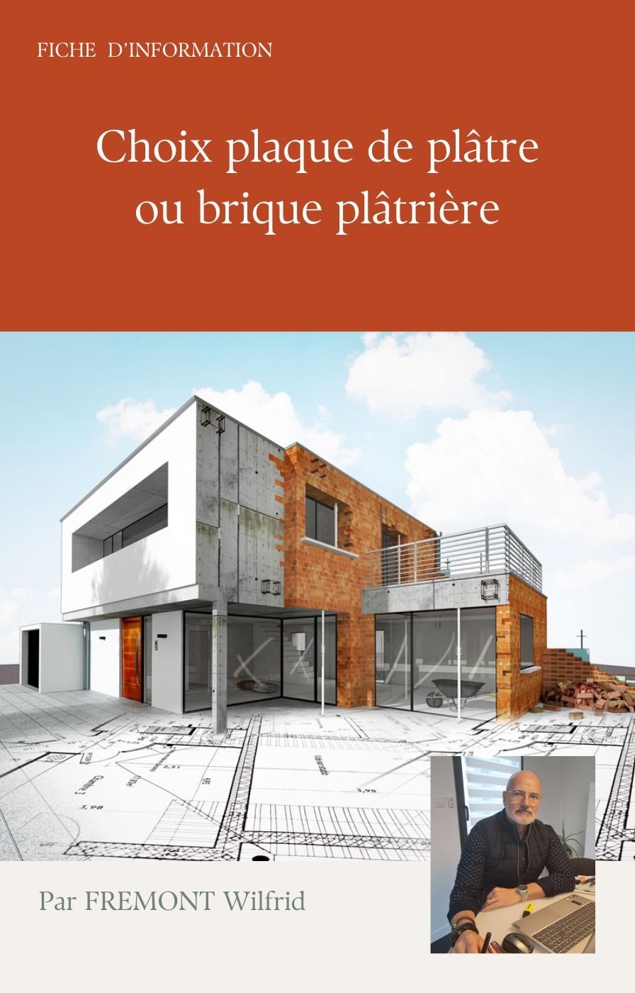 Fiche d'informations-Choix plaque de plâtre ou brique plâtrière